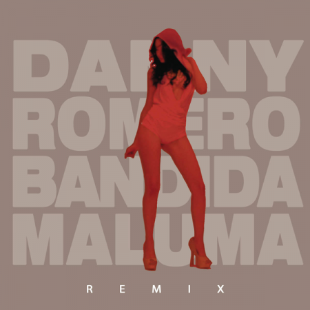 Danny Romero “Bandida” (ft. Maluma) [Remix Urbano]