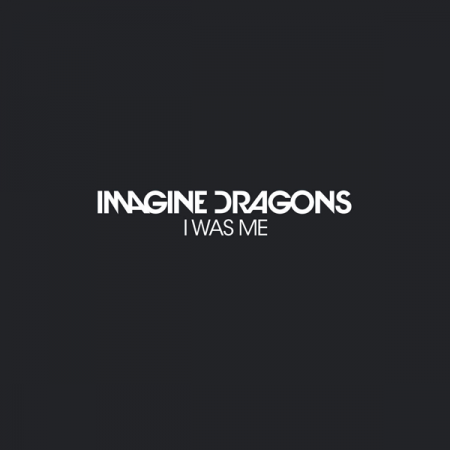 Imagine Dragons “I Was Me” (Premiere del Sencillo)