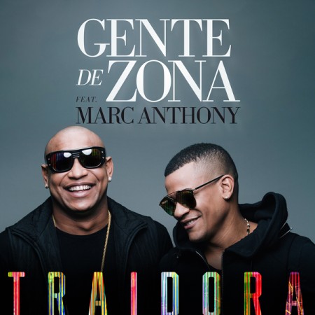 Gente de Zona “Traidora” (ft. Marc Anthony) [Versión salsa]