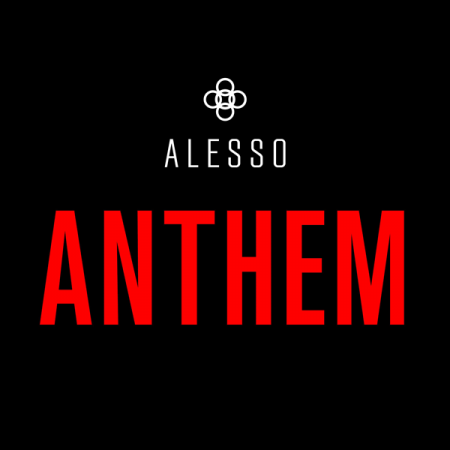 Alesso “Anthem” (Estreno del sencillo)