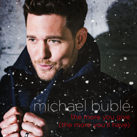 Michael Bublé “The More You Give (The More You’ll Have)” [Video Lírico]
