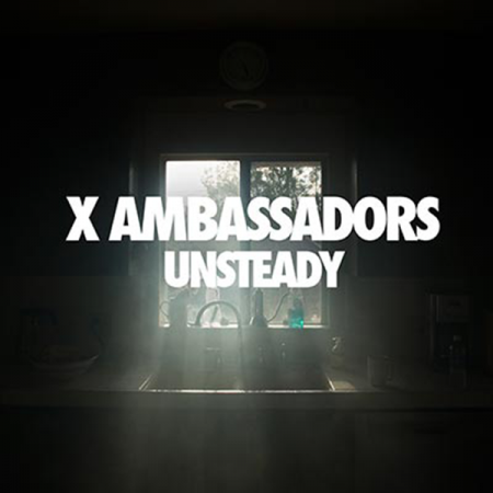 X Ambassadors “Unsteady” (Estreno remix de Grizfolk)
