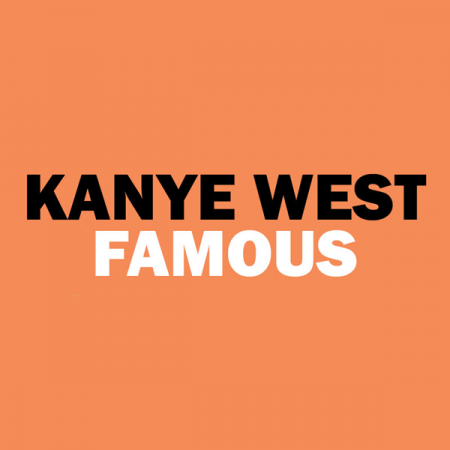 Kanye West “Famous” (Portada del sencillo)
