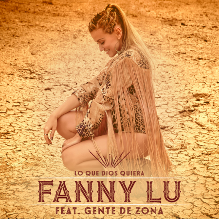 Fanny Lú “Lo que dios quiera” ft. Gente de Zona (Estreno del video)
