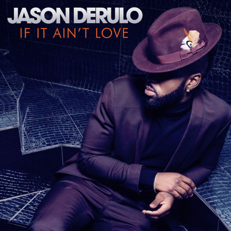 Jason Derulo “If It Ain’t Love” (Estreno del sencillo)
