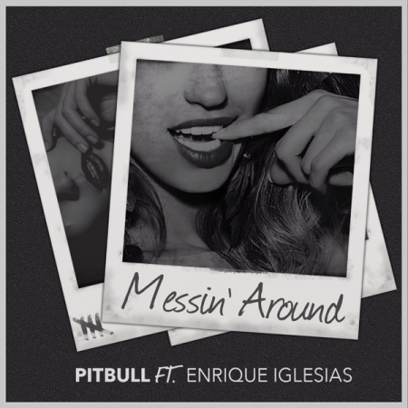 Pitbull “Messin’ Around” ft. Enrique Iglesias (Video oficial)
