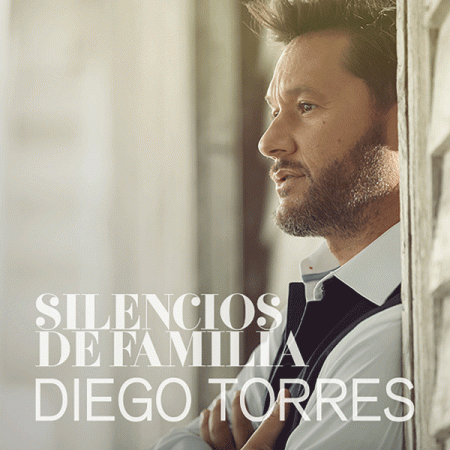 Diego Torres “Silencios de familia” (Estreno del sencillo)