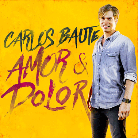 Carlos Baute “Amor & Dolor” Versión Pop (Estreno del Sencillo)