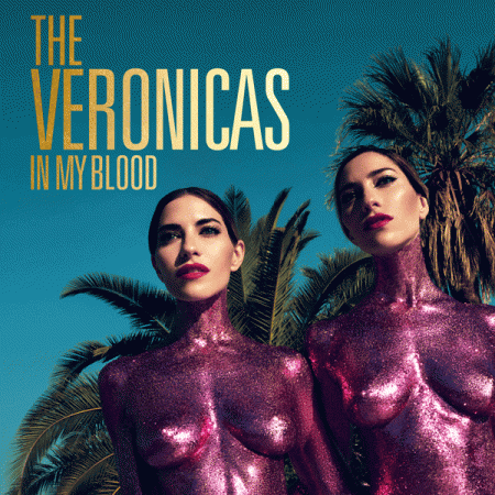 The Veronicas “In My Blood” (Estreno Video Versión Acústica)