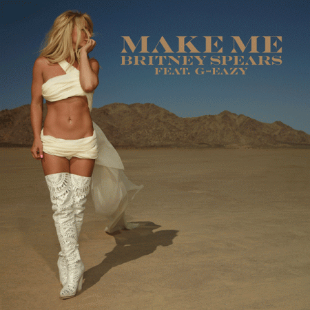 Britney Spears “Make Me” ft. G-Eazy (Video para American Dream)