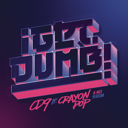 CD9 “Get Dumb” ft. Crayon Pop (Estreno del Video Oficial)