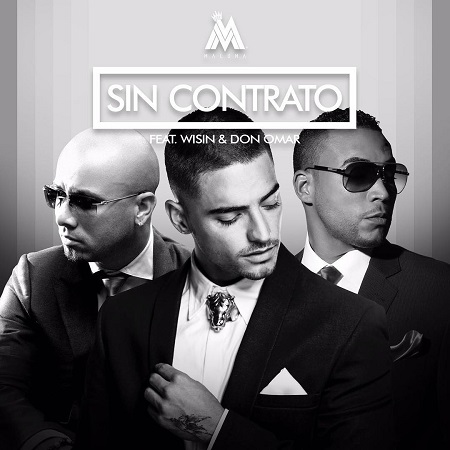 Maluma “Sin contrato” ft. Wisin & Don Omar (Estreno del Sencillo)