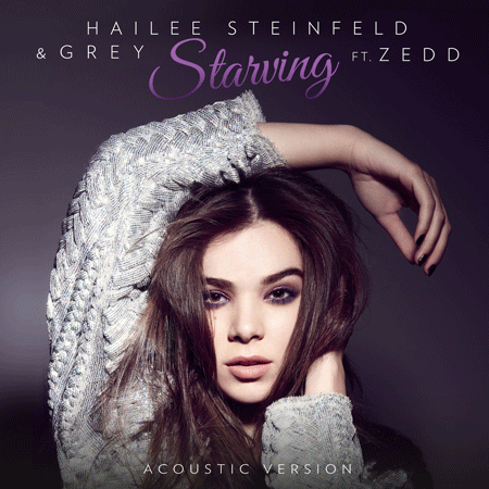 Hailee Steinfeld & Grey “Starving” ft. Zedd (Estreno Versión Acústica)