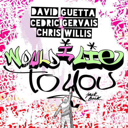 David Guetta, Cedric Gervais & Chris Willis “Would I Lie to You Baby” (Video)