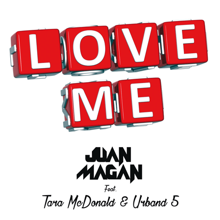 Juan Magan “Love Me” ft.Tara McDonald & Urband 5 (Video Oficial)