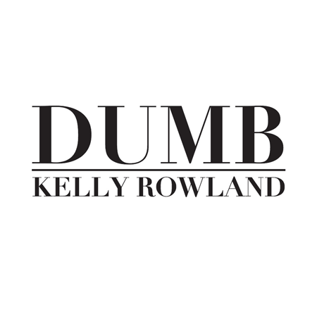 Kelly Rowland “Dumb” (Estreno del Video Oficial)