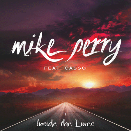 Mike Perry “Inside the Lines” ft. Casso (Estreno del Video)
