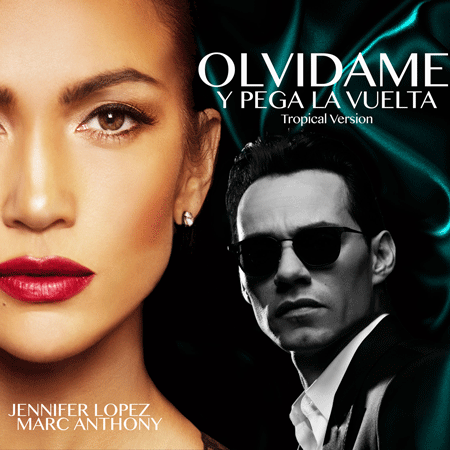 Jennifer Lopez & Marc Anthony “Olvídame y pega la vuelta” (Versión Tropical)