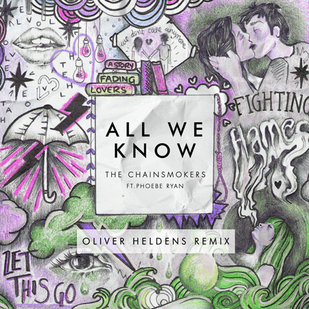 The Chainsmokers “All We Know” ft. Phoebe Ryan (Remix de Oliver Heldens)