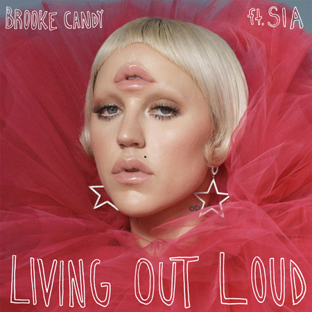 Brooke Candy & Sia “Living Out Loud” (Estreno del Video)