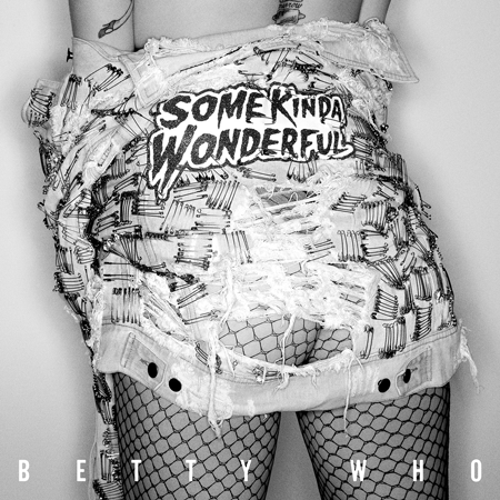 Betty Who “Some Kinda Wonderful” (Estreno del Video)