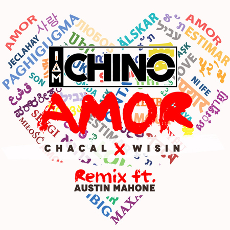 IAmChino “Amor” ft. Chacal, Wisin & Austin Mahone (Estreno del Remix)