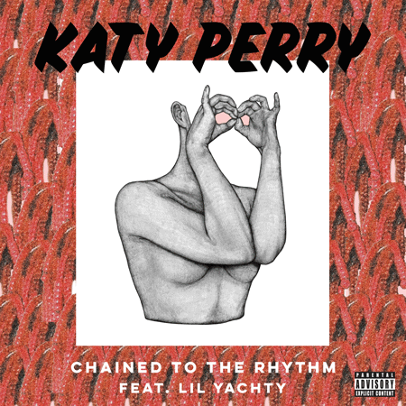 Katy Perry “Chained to the Rhythm” ft. Lil Yachty (Sencillo)