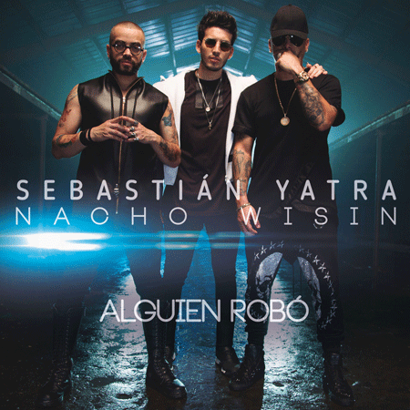 Sebastian Yatra “Alguien robó” ft. Wisin & Nacho (Video)