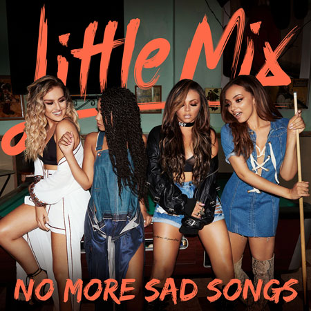 Little Mix “No More Sad Songs” (Estreno Versión Acústica)