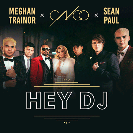CNCO “Hey DJ” ft. Meghan Trainor & Sean Paul (Estreno del Video Oficial)