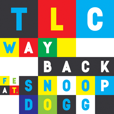TLC “Way Back” ft. Snoop Dogg (Estreno del Video Oficial)