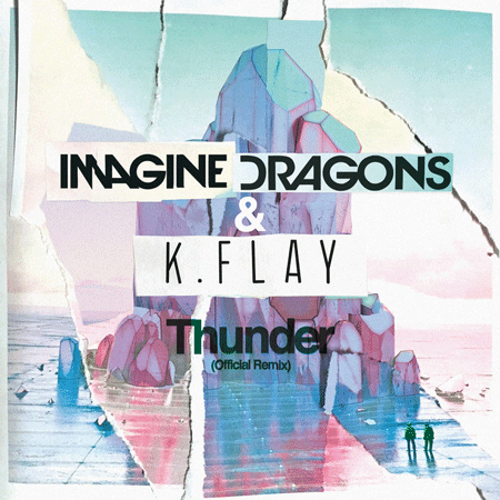 Imagine Dragons “Thunder” ft. K.Flay (Estreno del Remix)
