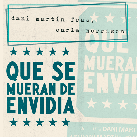 Dani Martín “Que se mueran de envidia” ft. Carla Morrison (Video oficial)