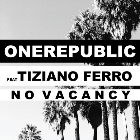 OneRepublic “No Vacancy” ft. Tiziano Ferro (Video Lírico)