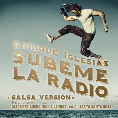 Enrique Iglesias “Súbeme la radio” (Estreno Versión Salsa)