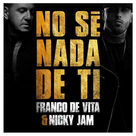 Franco De Vita & Nicky Jam “No Sé Nada De Ti” (Estreno del Sencillo)
