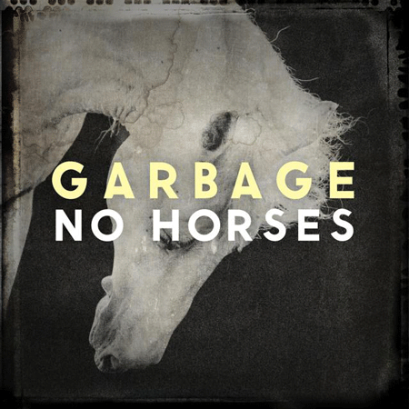 Garbage “No Horses” (Estreno del Video Oficial)