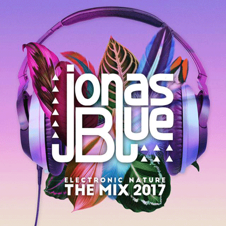 Jonas Blue “Electronic Nature – The Mix 2017” – ¡Ya está a la venta!