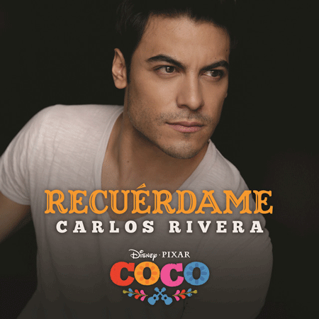 Carlos Rivera “Recuérdame” (De COCO) (Estreno del Video)