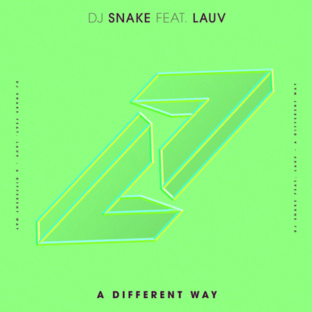 DJ Snake “A Different Way” ft. Lauv (Estreno del Sencillo)