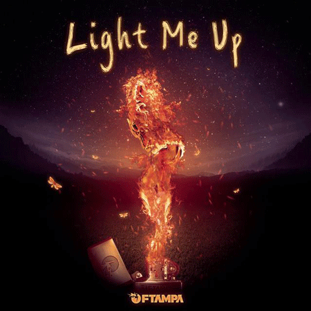FTampa “Light Me Up” (Estreno del Sencillo)