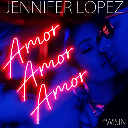 Jennifer Lopez “Amor, Amor, Amor” ft. Wisin (Estreno del Sencillo)