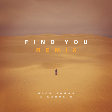 Nick Jonas “Find You” ft. Karol G (Estreno Remix Spanglish)