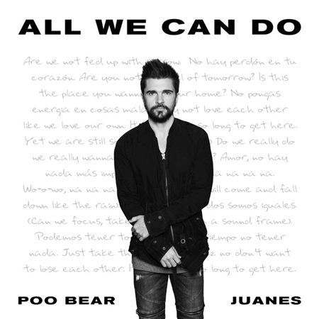 Poo Bear & Juanes “All We Can Do” (Estreno del Sencillo)