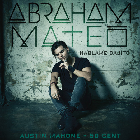 Abraham Mateo, 50 Cent & Austin Mahone “Háblame Bajito” (Estreno del Video)