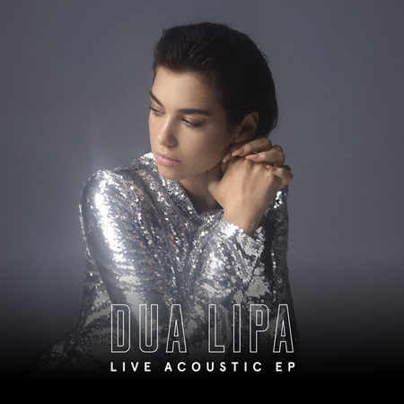 Dua Lipa “Live Acoustic EP” – ¡El EP ya se estrenó!