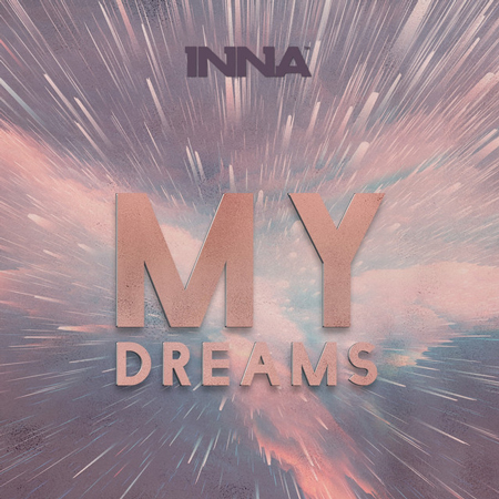 INNA “My Dreams” (Estreno del Sencillo)
