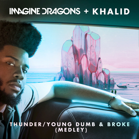 Imagine Dragons & Khalid “Thunder / Young Dumb & Broke” (Medley)