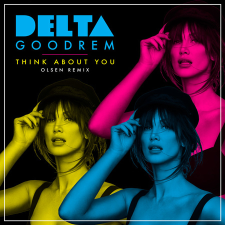 Delta Goodrem “Think About You” (Estreno del Remix de Olsen)