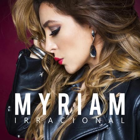Myriam “Irracional” (Estreno del Video Oficial)